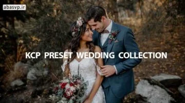 دانلود مجموعه 50 پریست فرمالیته عروسی KCP Preset Wedding