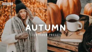 دانلودمجموعه پریست لایتروم و فتوشاپ 6 AUTUMN PRESETS