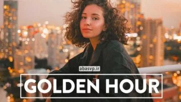 پریست های طلایی لایتروم و فتوشاپ Preset 10 GOLDEN HOUR