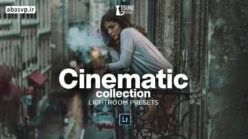 پریست رنگی سینماتیک CINEMATIC Lightroom Presets