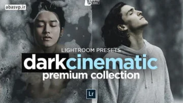 پریست رنگی دارک سینماتیک DARK CINEMATIC Presets