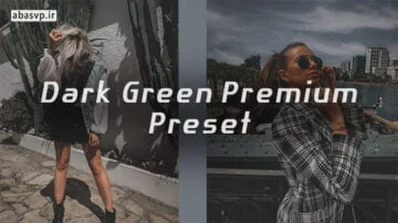 پریست رنگی پریمیوم Dark Green Premium Presets