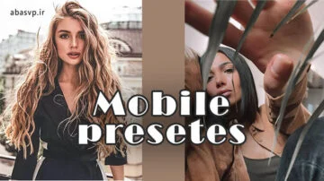 دانلود پریست رنگی شیک موبایل جذاب Mobile Presets