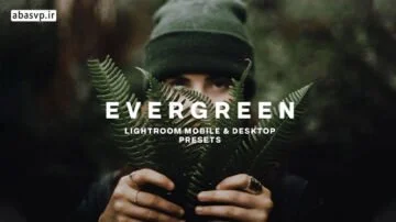 دانلود پریست رنگی طبیعت evergreen lightroom presets
