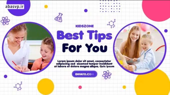 پروژه آماده افترافکت اسلایدشو مهدکودک Best Tips