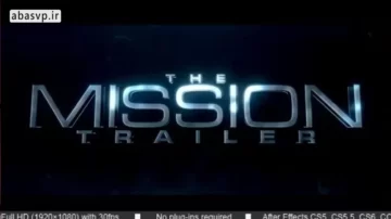 تریلر The Mission Trailer مخصوص افترافکت